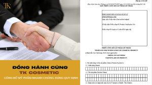 Đồng hành cùng TK Cosmetic- công bố mỹ phẩm nhanh chóng